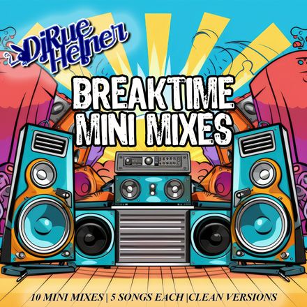 Breaktime Mini Mixes