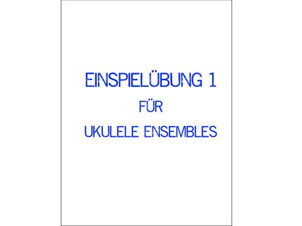 Einspielübung 1 für Ukulele Ensembles