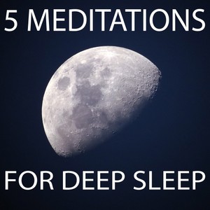 5 Meditations For Deep Sleep