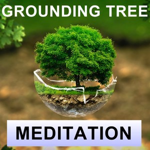 The Grounding Tree meditation