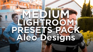 MEDIUM LIGHTROOM PRESETS PACK - Aleo.