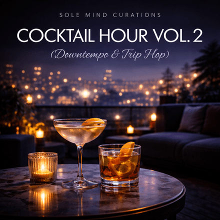Cocktail Hour Vol. 2 (Downtempo &amp; Trip Hop) (Spotify Playlist) (PDF File)