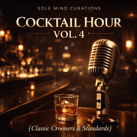 Cocktail Hour Vol. 4 (Classic Crooners &amp; Standards) (Spotify Playlist) (PDF File)