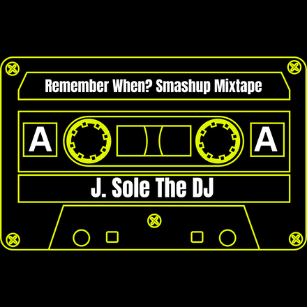 Remember When? Smashup Mixtape