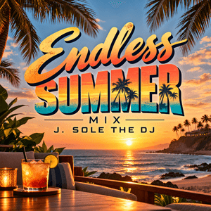 Endless Summer Mix (NEW RELEASE)