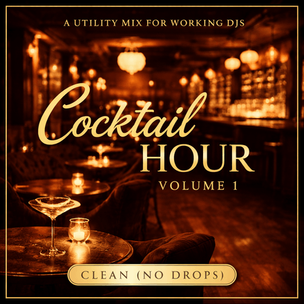J. Sole The DJ - Cocktail Hour Utility Mix Vol. 1 (Open Format | Clean - No DJ Drops) 