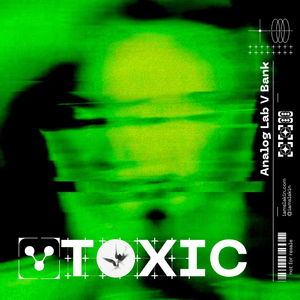[ANALOG LAB V BANK] TOXIC