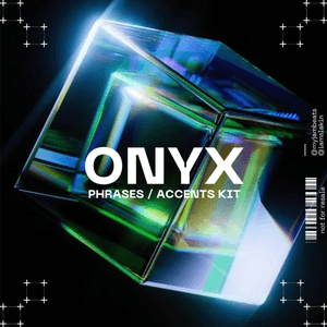 [PHRASES &amp; ACCENTS KIT] ONYX