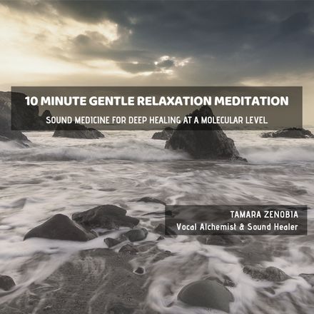 10 Minute Gentle Relaxation Meditation