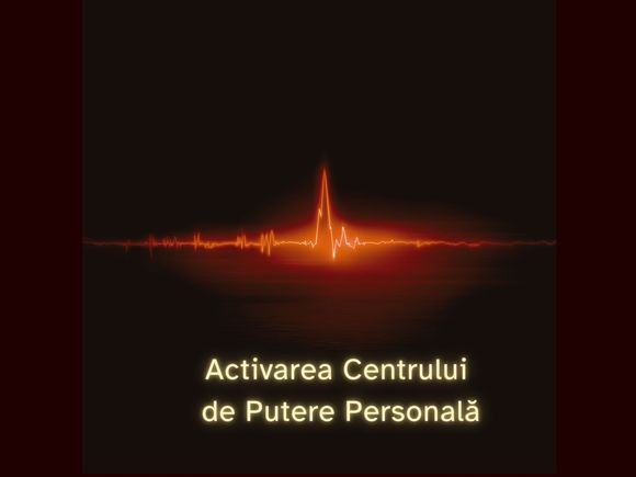Activarea Centrului de Putere Personală