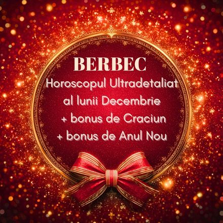 Berbec- Horoscop Ultradetaliat Decembrie+2 bonusuri speciale