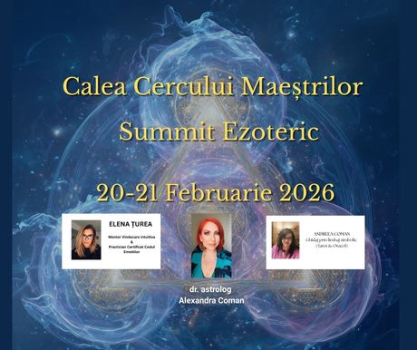 Calea Cercului Maeștrilor- Summit Ezoteric