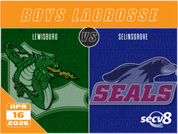 4-16-26 Boys Lacrosse - Lewisburg vs. Selinsgrove