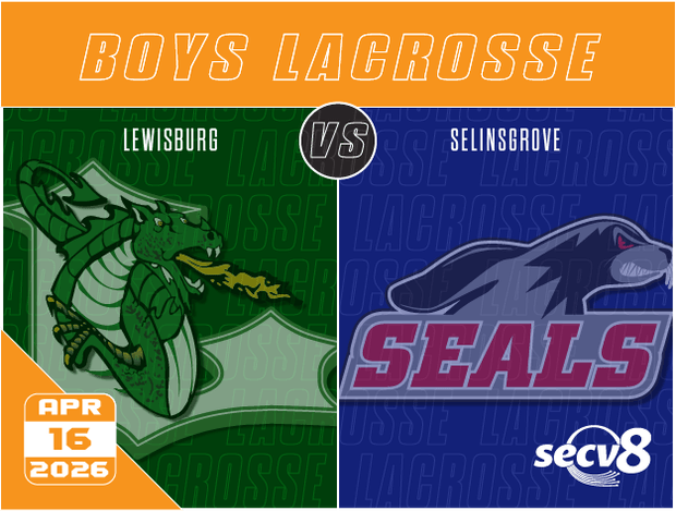 4-16-26 Boys Lacrosse - Lewisburg vs. Selinsgrove