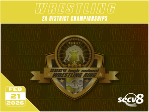 2-21-26 Wrestling - 2A District Wrestling Championship
