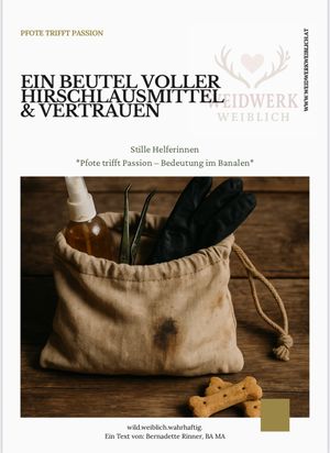Ein Beutel voller Hirschlausmittel &amp; Vertrauen