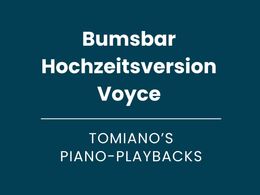 Bumsbar Hochzeitsversion Voyce - Piano Playback