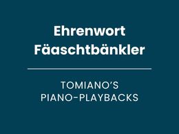 Ehrenwort (Fäaschtbänkler) - Piano Playback