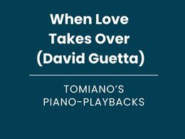 When Love Takes Over (David Guetta) - Piano Playback