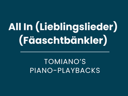 All In (Lieblingslieder) (Fäaschtbänkler) - Piano Playback