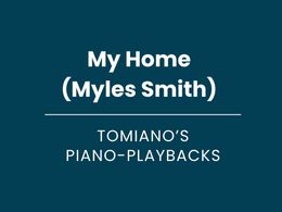 My Home (Miles) - Piano Playback