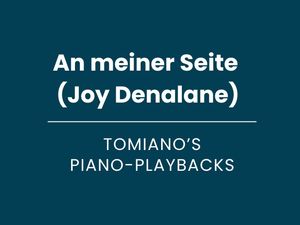 An meiner Seite (Joy Denalane) - Piano Playback