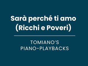 Sarà perché ti amo (Ricchi e Poveri) - Piano Playback