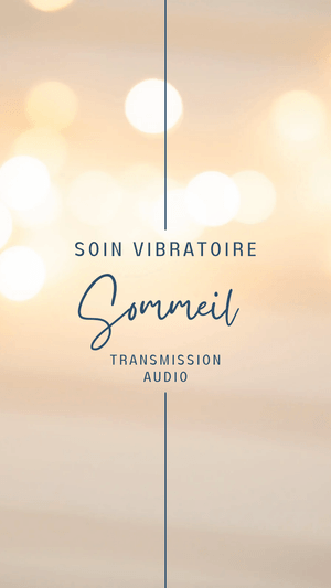 Soin e transmission vibratoire: SOMMEIL