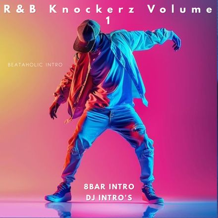 R&amp;B Knockerz Volume 1  Beataholic (40 edits)