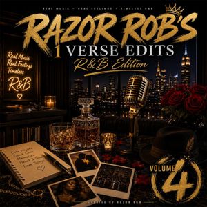 Razor Rob's 1 Verse R&amp;B 4 (40 edits)