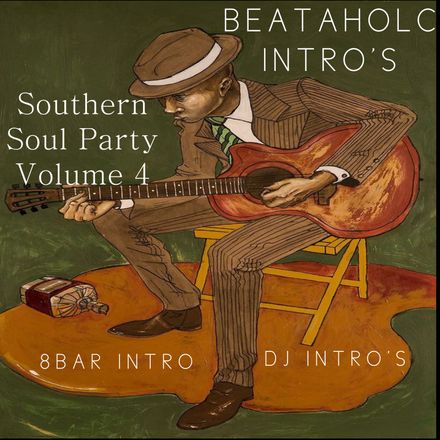 Southern Soul Party Volume 4 Beataholic (40 edits)