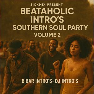 Southern Soul Party 2 Beataholic (40 edits)