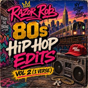 80s Hip Hop Edits 1 Verse Vol.2  Razor Rob (40 edits)