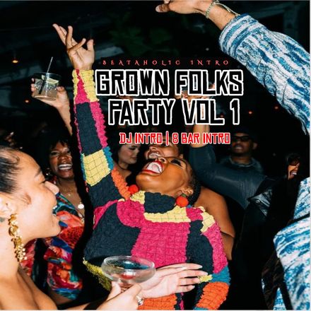 Grown Folks Party Hitz 1  Beataholic (40 edits)