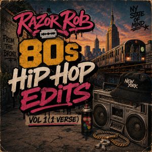 80s Hip Hop Edits 1 Verse Vol.1  Razor Rob (40 edits)