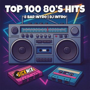 Top 100 80&#x27;s Hits (100 edits)