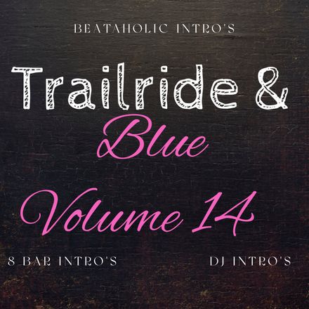 Trailride &amp; Blues 14 (40 edits)