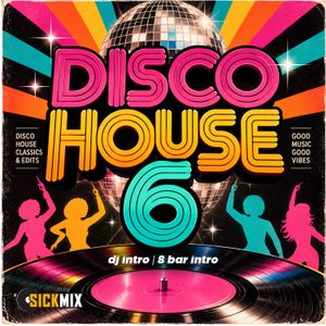 Disco House 6 (40 edits)