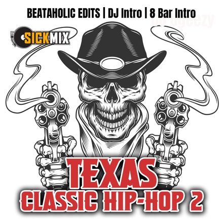 Classic Texas  Hip-Hop 2 Beataholic (40 edits)