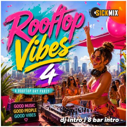 Rooftop Vibes 4 (40 edits)