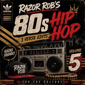 80s Hip Hop Edits 1 Verse Vol.5 Razor Rob (40 edits)