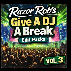 Just Give A DJ A Break Vol.3 Razor Rob (10 Mixes Clean)