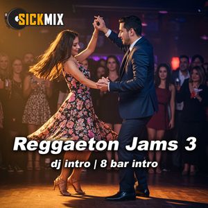 Reggaeton Jams 3 (40 edits)