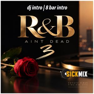 R&amp;B aint DEAD 3 (40 edits)