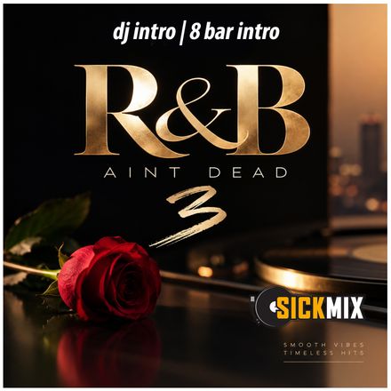 R&amp;B aint DEAD 3 (40 edits)