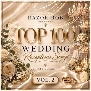 Razor Rob - Wedding Songs (100 edits)