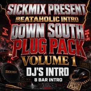 Down South Plug Pack 1 Beataholic (40 edits)
