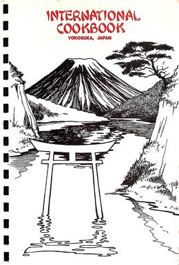 International Cookbook Yokosuka, Japan (A book of Favorite Recipes)