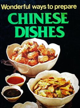 Wonderful Ways to Prepare Chinese Dishes