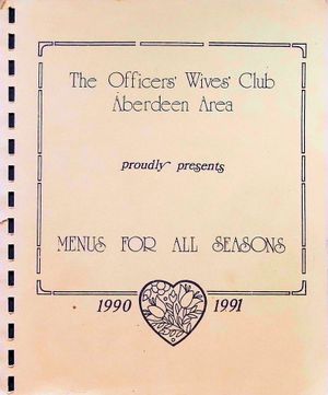 The Officer's Wives Club Aberdeen Area (Menus For All Seasons)